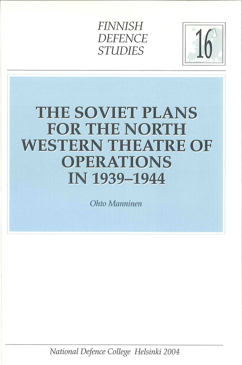 The Soviet Plans for the North Western Theatre of Operations in 1939-1944