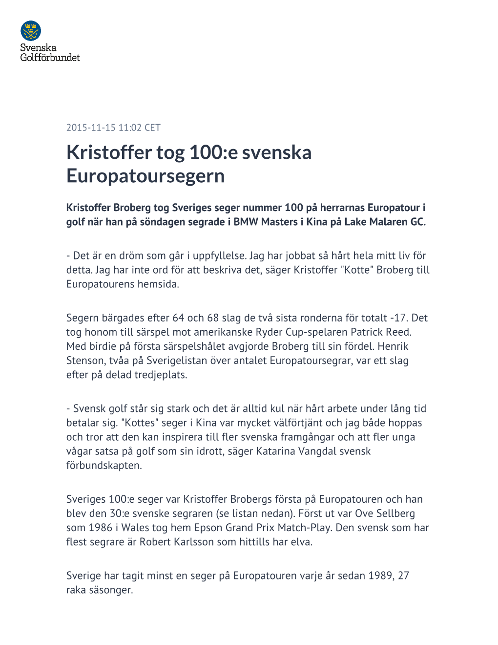 Kristoffer Tog 100:E Svenska Europatoursegern
