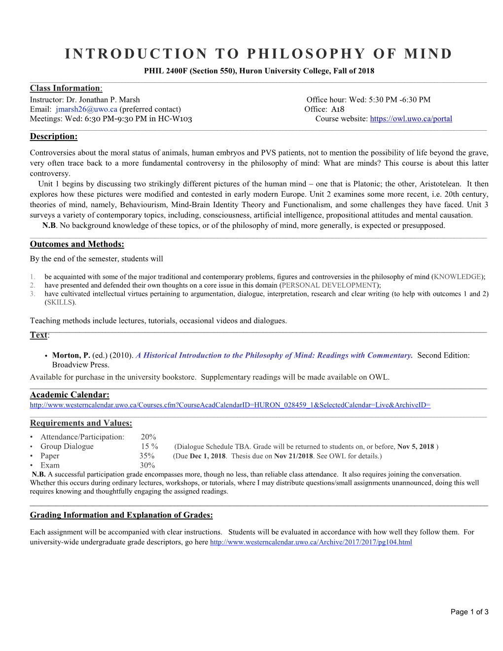 INTRODUCTION to PHILOSOPHY of MIND PHIL 2400F (Section 550), Huron University College, Fall of 2018 ______Class Information: Instructor: Dr