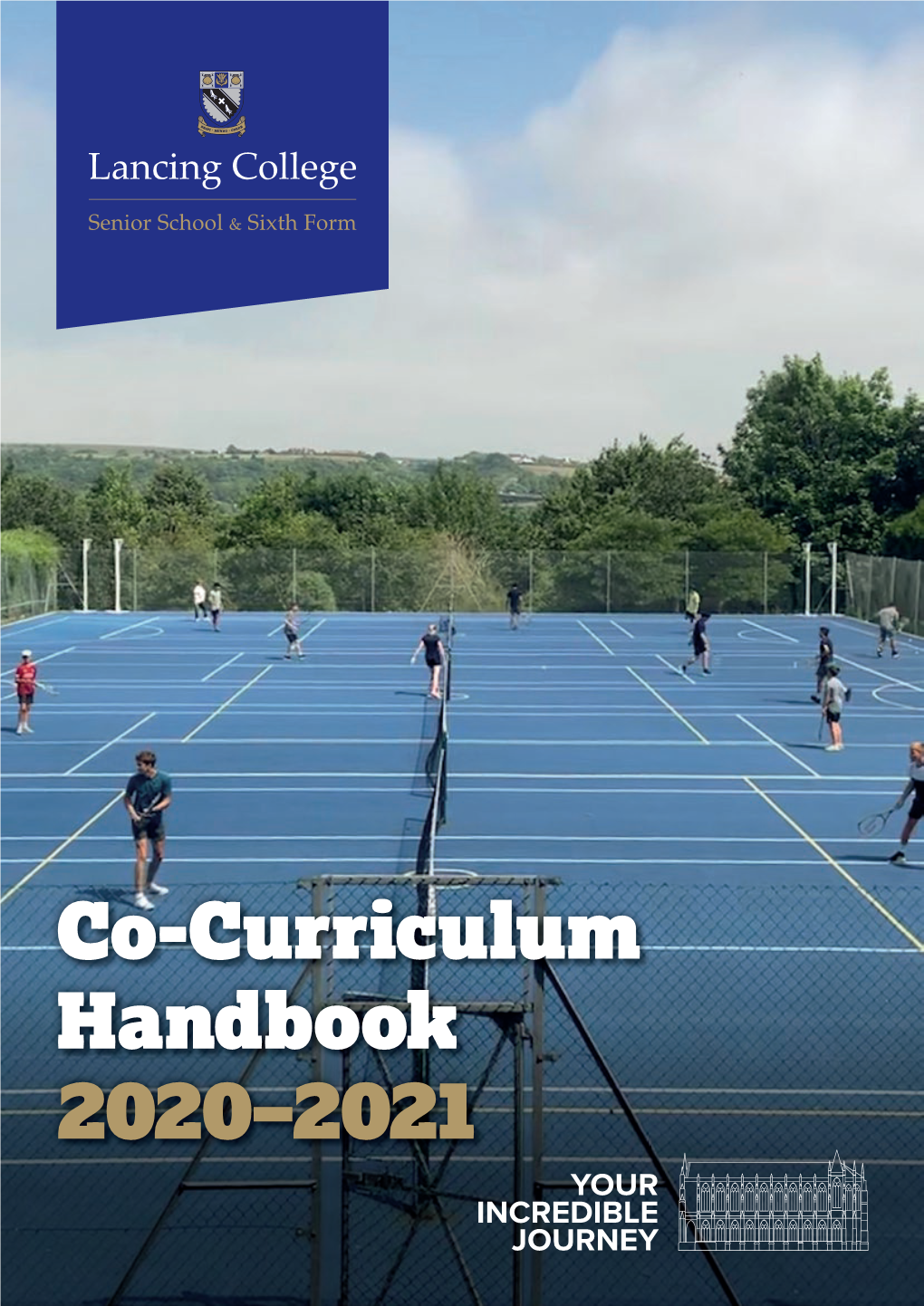 Co-Curriculum Handbook 2020–2021 2 LANCING COLLEGE CO-CURRICULUM HANDBOOK 2020–2021 LANCING COLLEGE CO-CURRICULUM HANDBOOK 2020–2021 3