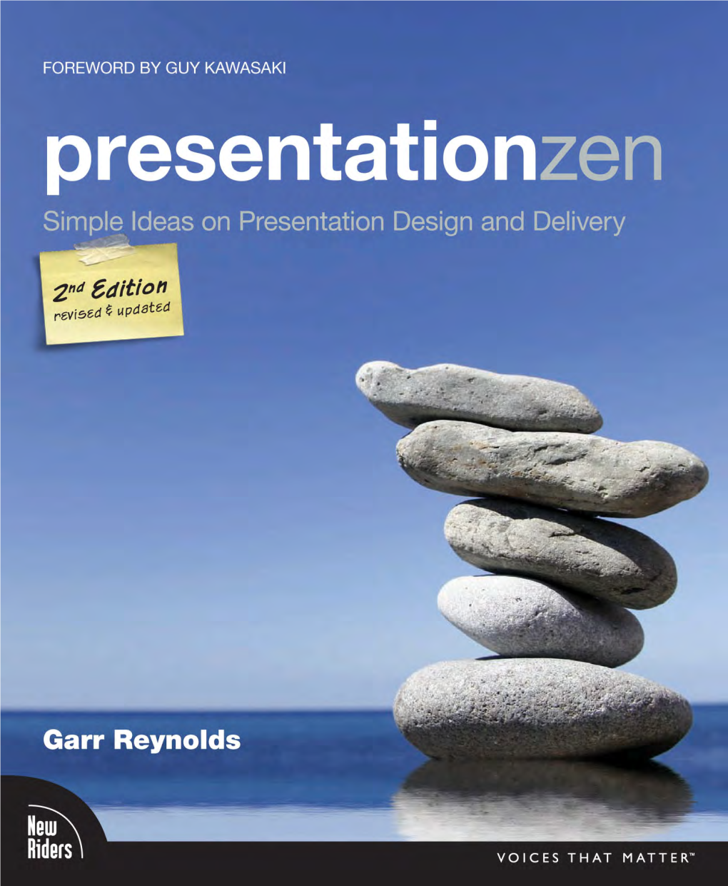 Presentation Zen: Simple Ideas on Presentation Design and Delivery, Second Edition