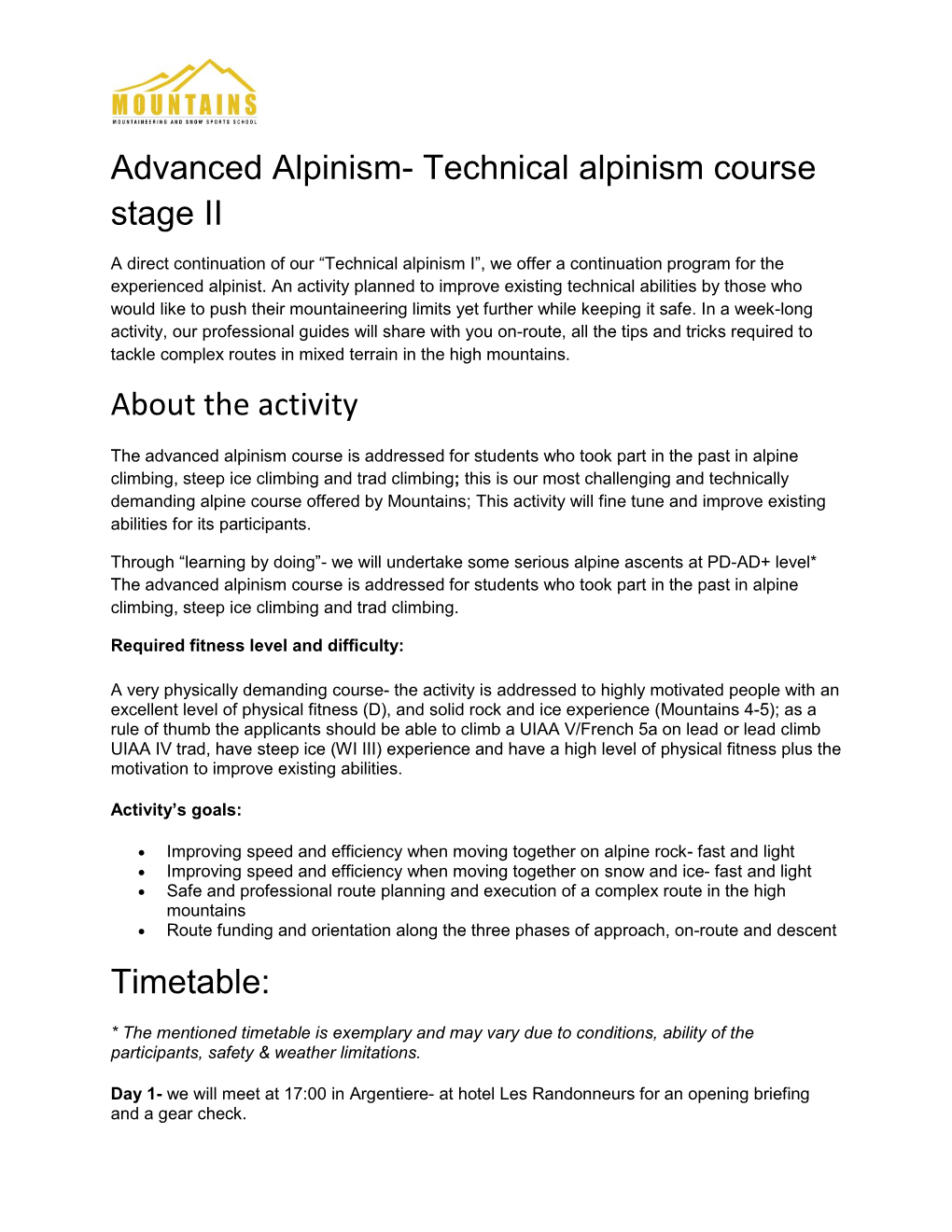 Technical Alpinism Course Stage II About the Activity Timetable