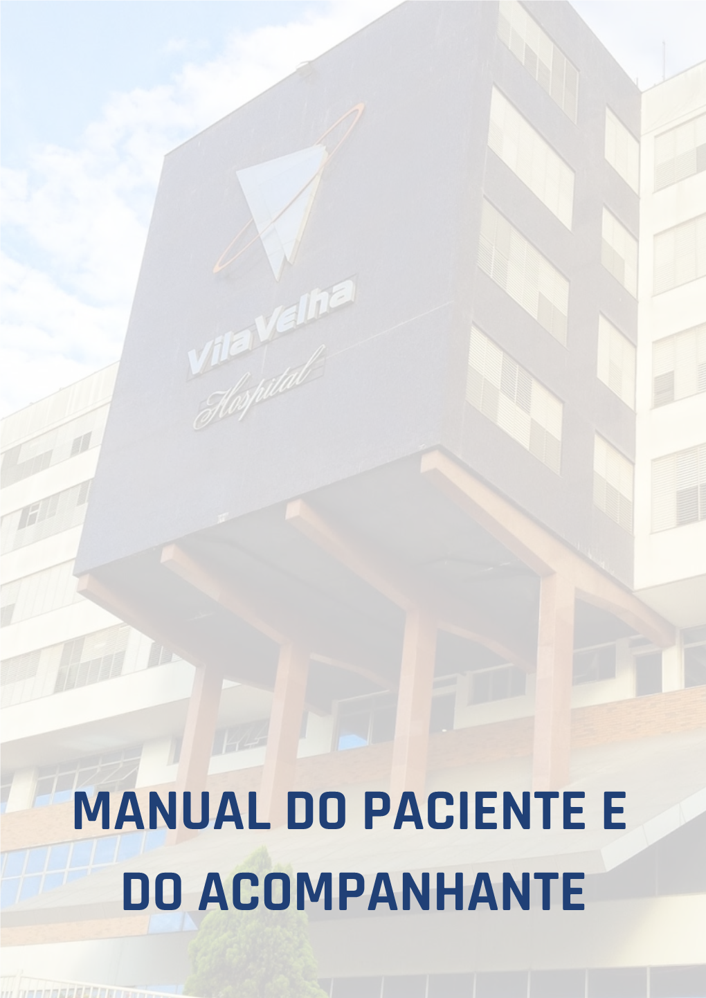 Manual Do Paciente E Do Acompanhante Seja Bem-Vindo!