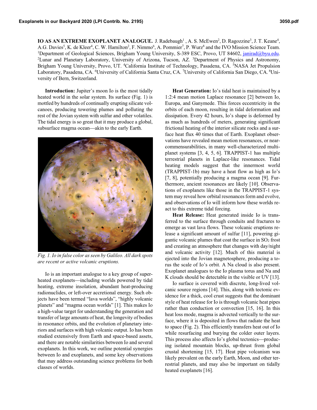 IO AS an EXTREME EXOPLANET ANALOGUE. J. Radebaugh1 , A. S. Mcewen2, D