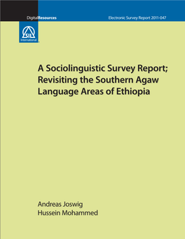 A Sociolinguistic Survey Report; Revisiting the Southern Agaw Language Areas of Ethiopia