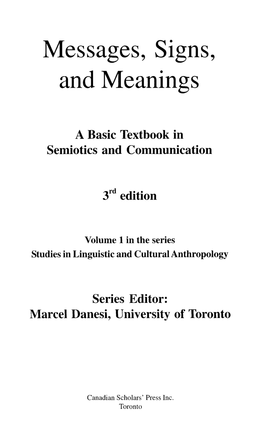 Messages, Signs, and Meanings: a Basic Textbook in Semiotics and Communication (Studies in Linguistic and Cultural Anthropology)