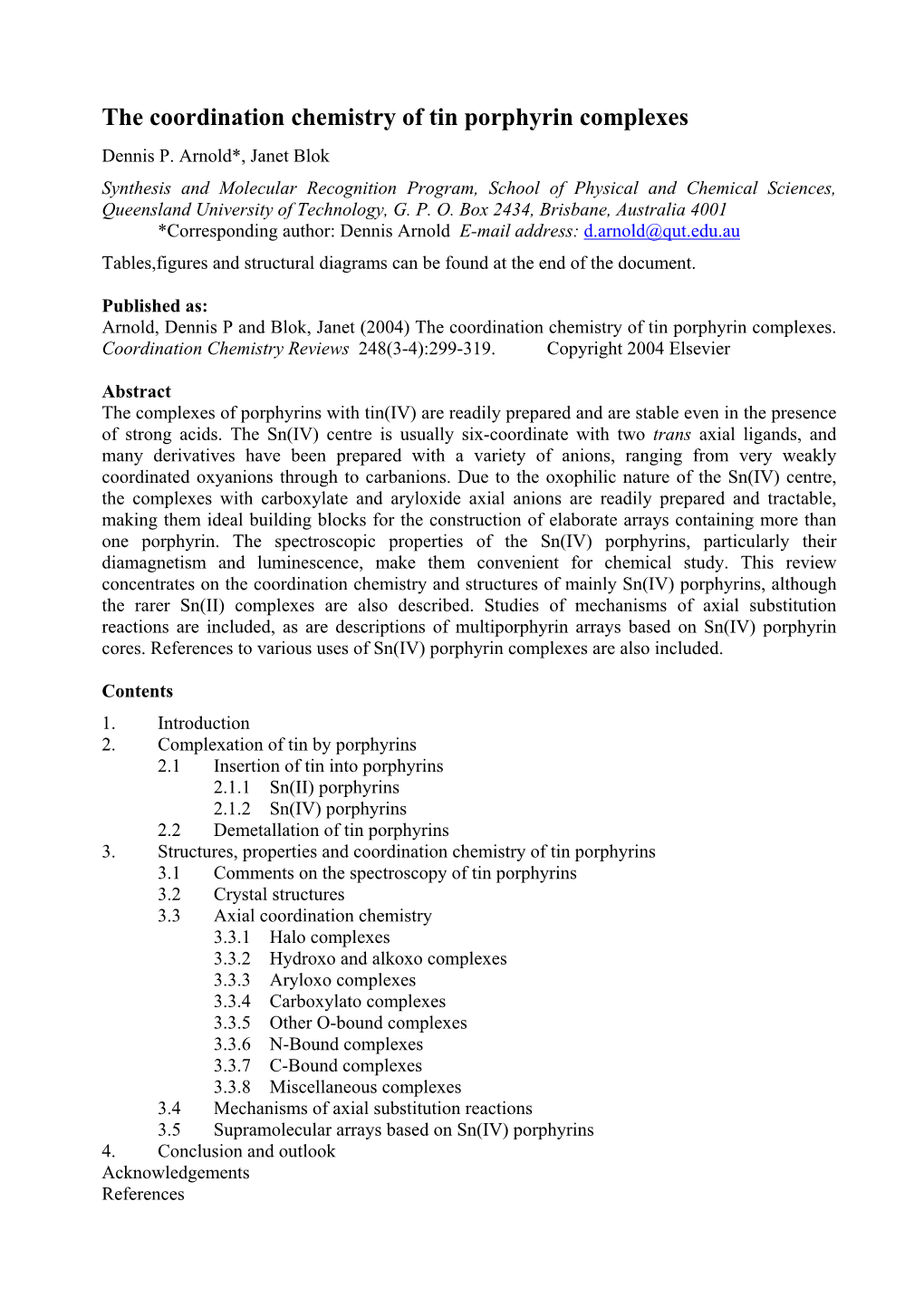 The Coordination Chemistry of Tin Porphyrin Complexes Dennis P