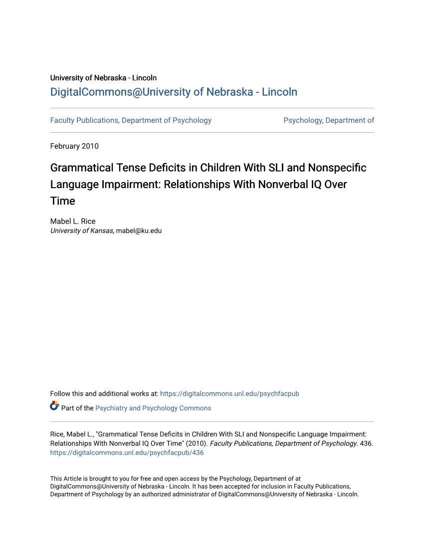 Grammatical Tense Deficits in Children with SLI and Nonspecific Language Impairment: Relationships with Nonverbal IQ Over Time