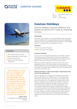 Cosmos Holidays Cosmos Holidays Improves Efficiency and Slashes 40 Percent of IT Costs by Migrating to Linux