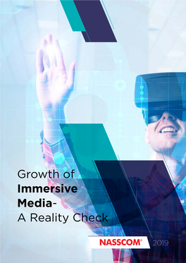 Growth of Immersive Media- a Reality Check