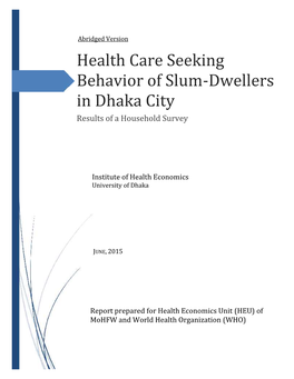 Health Care Seeking Behavior of Slum-Dwellers in Dhaka City