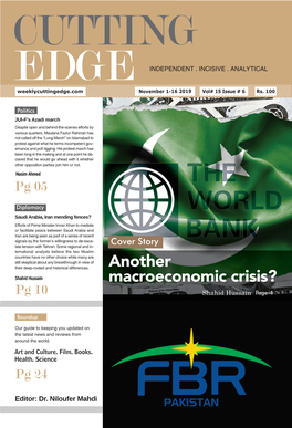 Another Macroeconomic Crisis? a Depressing Picture of Pakistan Economy P Education Page 5 Olitics Page 16 JUI-F’S Azadi March Elected Indifferent to Education