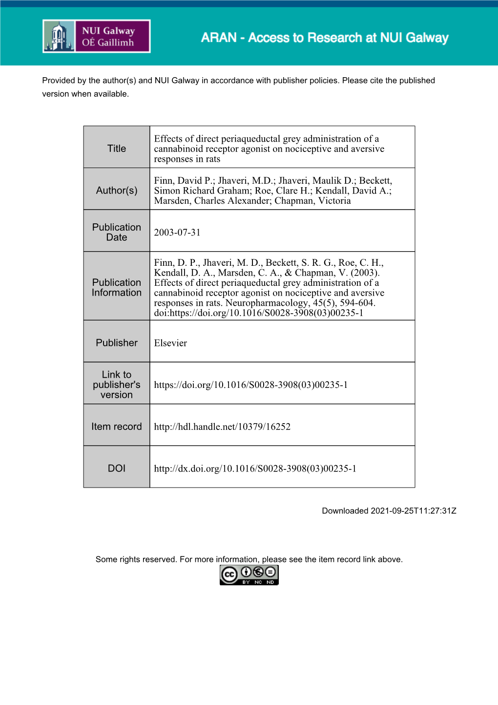 Effects of Direct Periaqueductal Grey Administration of a Cannabinoid Receptor Agonist on Nociceptive and Aversive Responses in Rats D.P