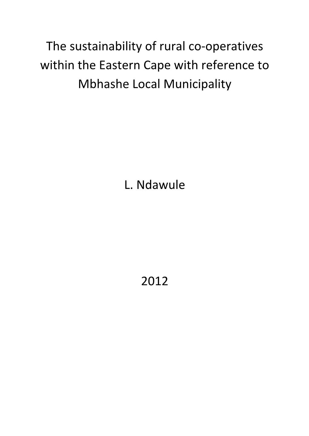 The Sustainability of Rural Co-Operatives Within the Eastern Cape with Reference to Mbhashe Local Municipality