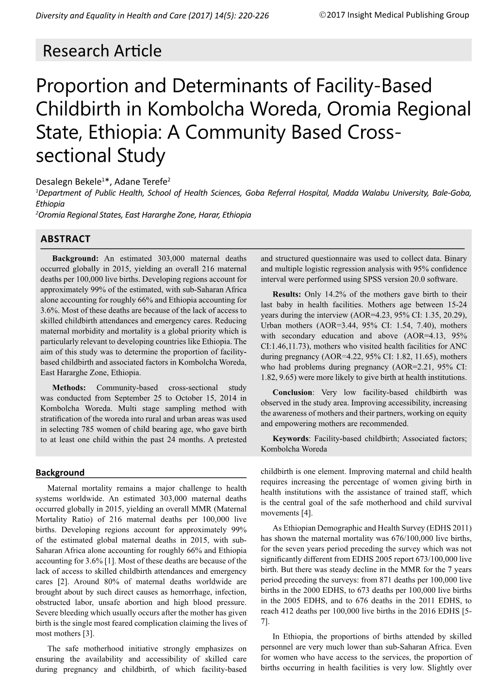 Proportion and Determinants of Facility-Based Childbirth in Kombolcha Woreda, Oromia Regional State, Ethiopia: a Community Based Cross- Sectional Study