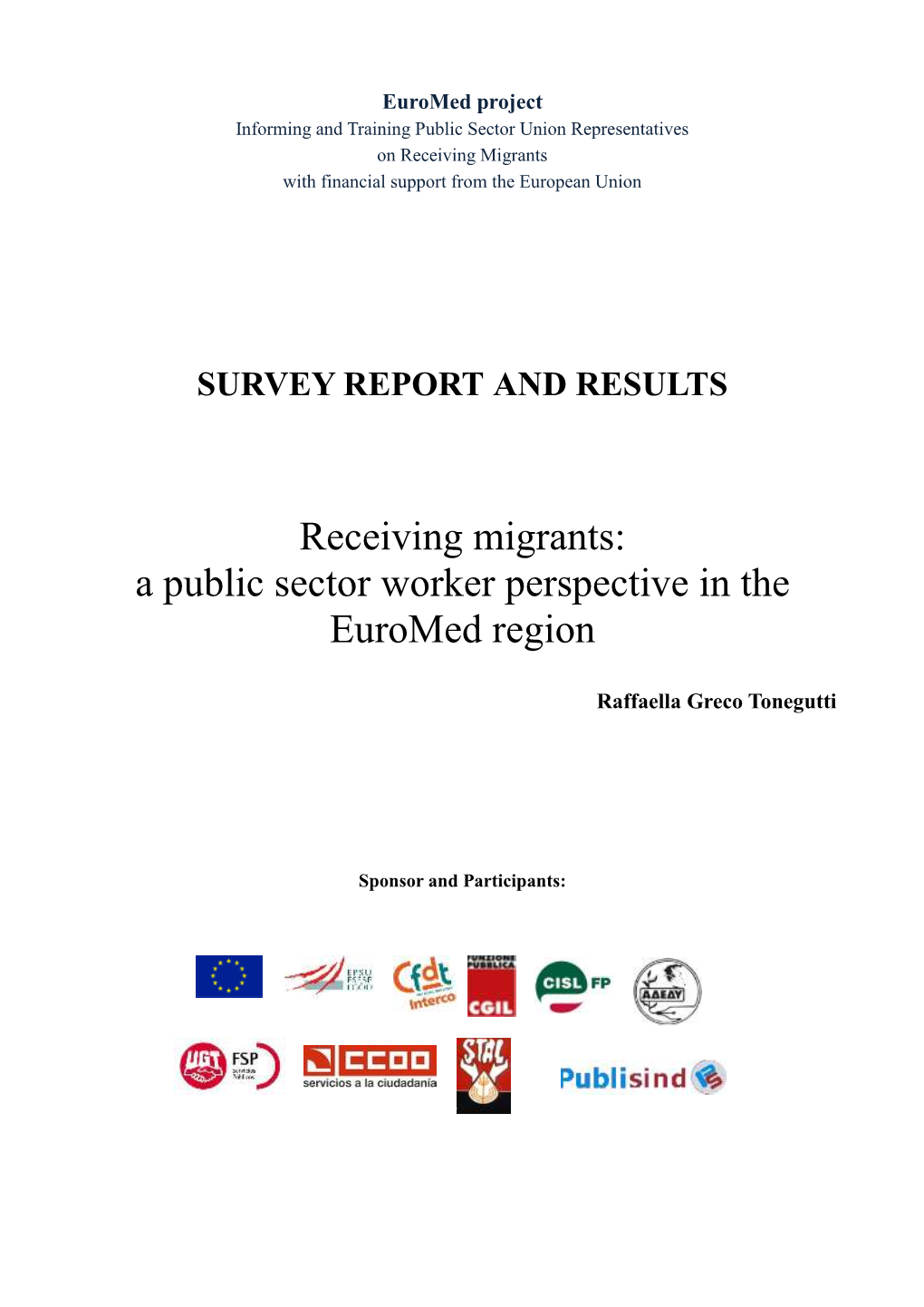 Receiving Migrants with Financial Support from the European Union