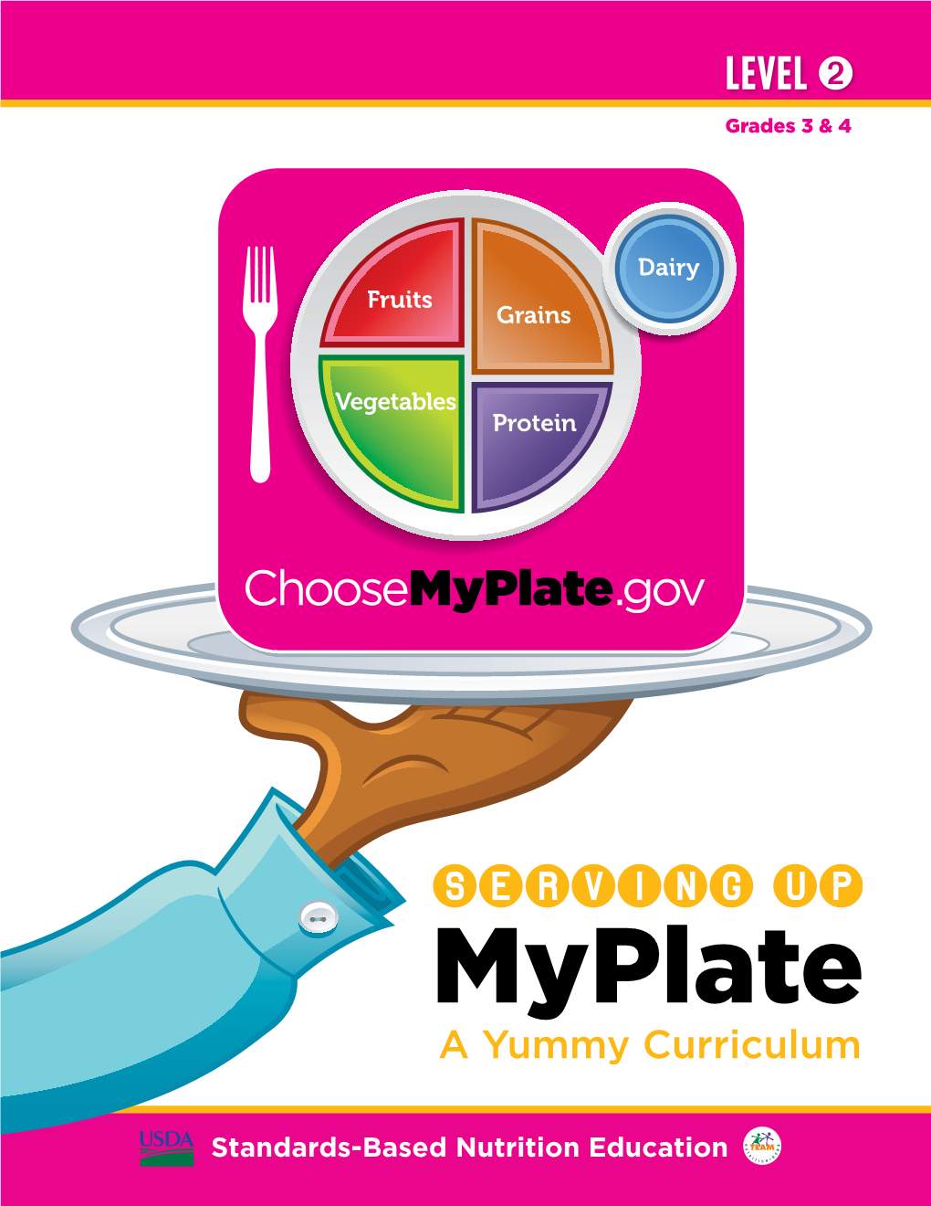 Serving up Myplate-A Yummy Curriculum, Level 2