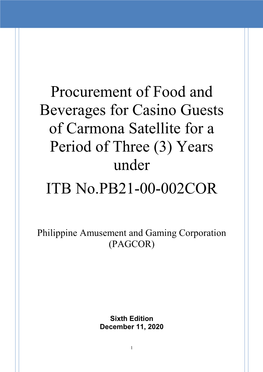 Procurement of Food and Beverages for Casino Guests of Carmona Satellite for a Period of Three (3) Years Under ITB No.PB21-00-0