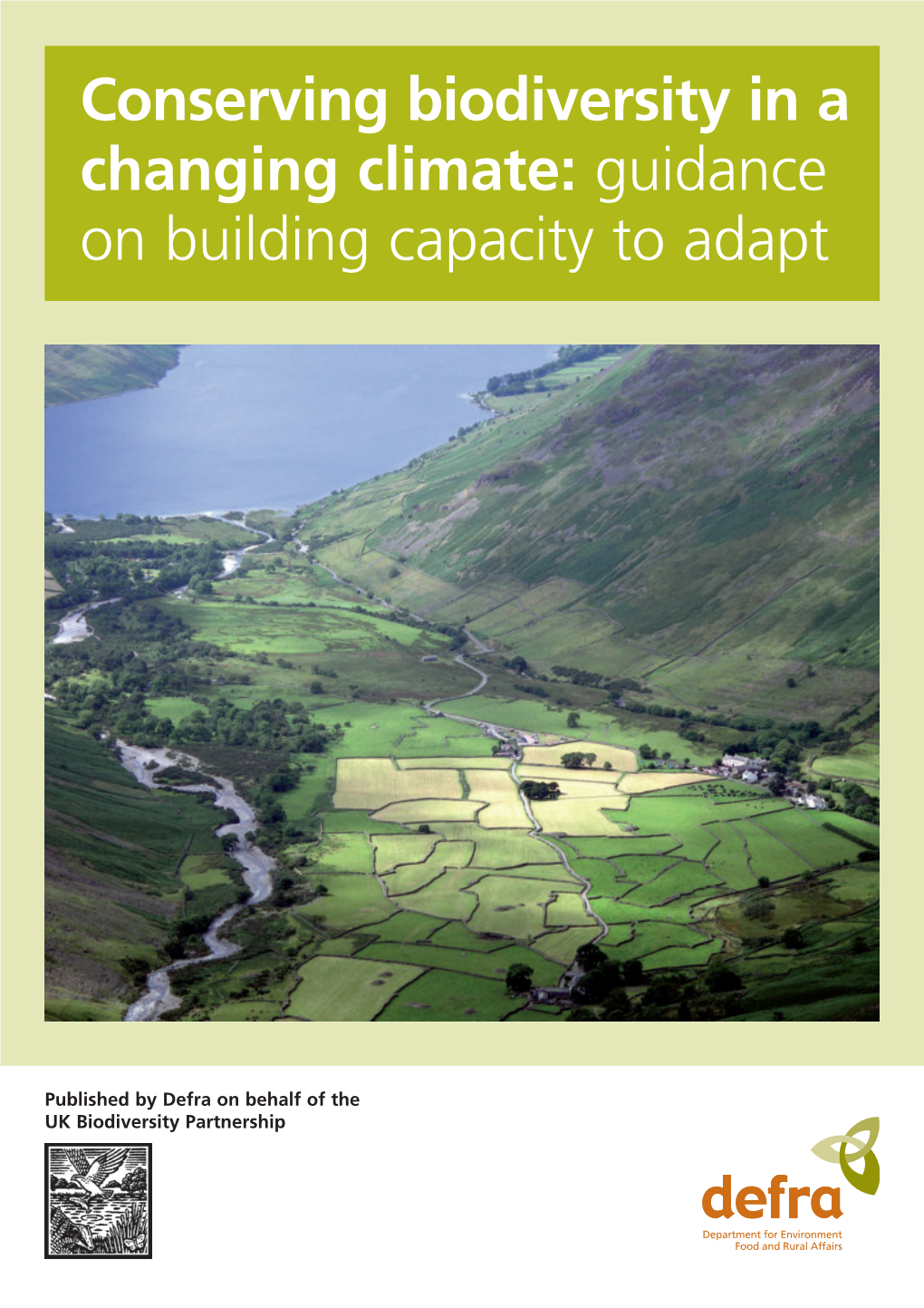 Conserving Biodiversity in a Changing Climate: Guidance on Building Capacity to Adapt