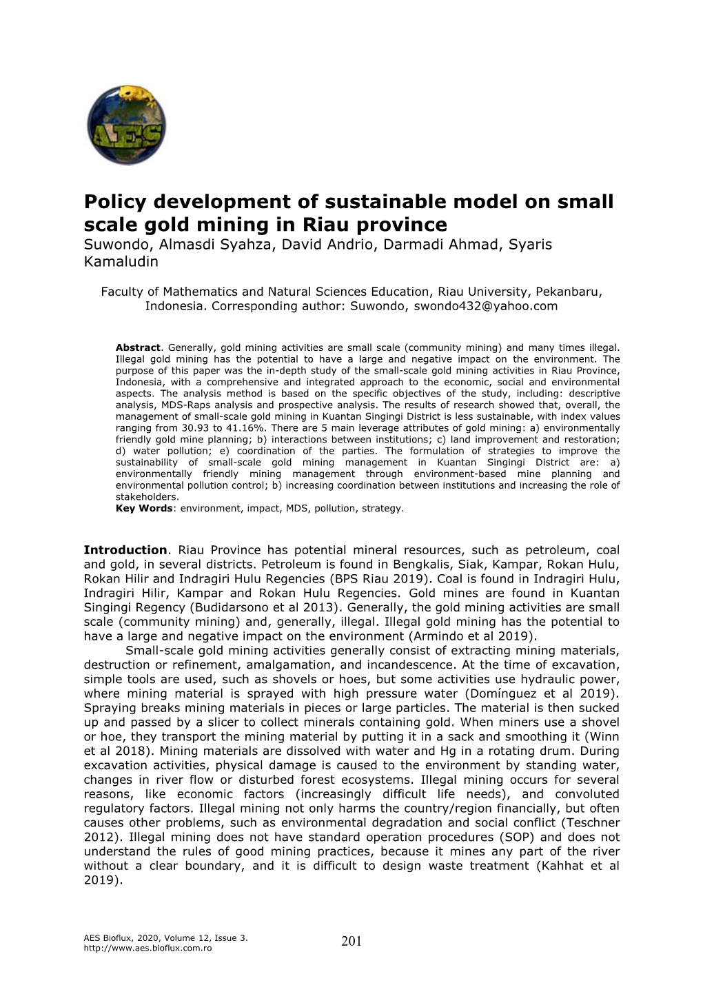 Suwondo, Syahza A., Andrio D., Ahmad D., Kamaludin S., 2020 Policy Development of Sustainable Model on Small Scale Gold Mining in Riau Province