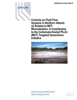 Controls on Fluid Flow Systems in Northern Alberta As Related to MVT Mineralization: a Contribution to the Carbonate-Hosted Pb-Zn (MVT) Targeted Geoscience Initiative