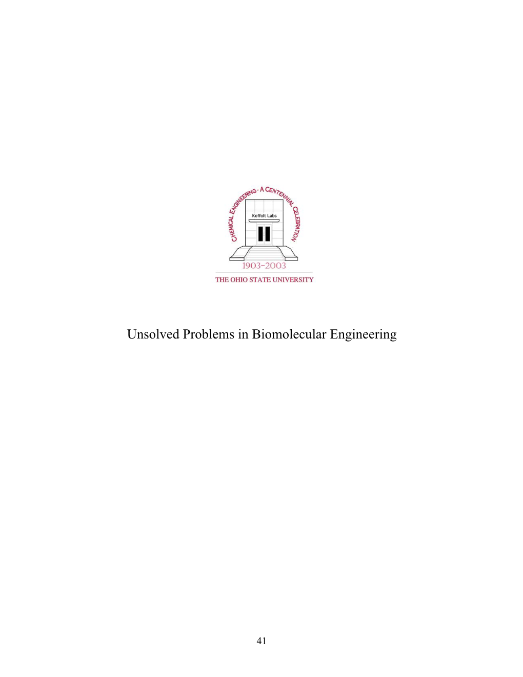 Unsolved Problems in Biomolecular Engineering