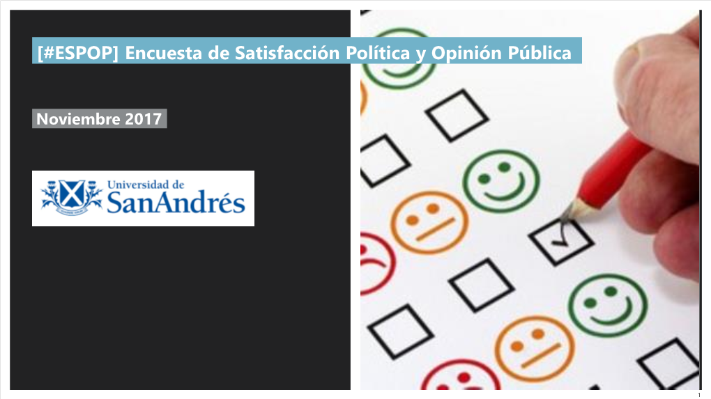 [#ESPOP] Encuesta De Satisfacción Política Y Opinión Pública