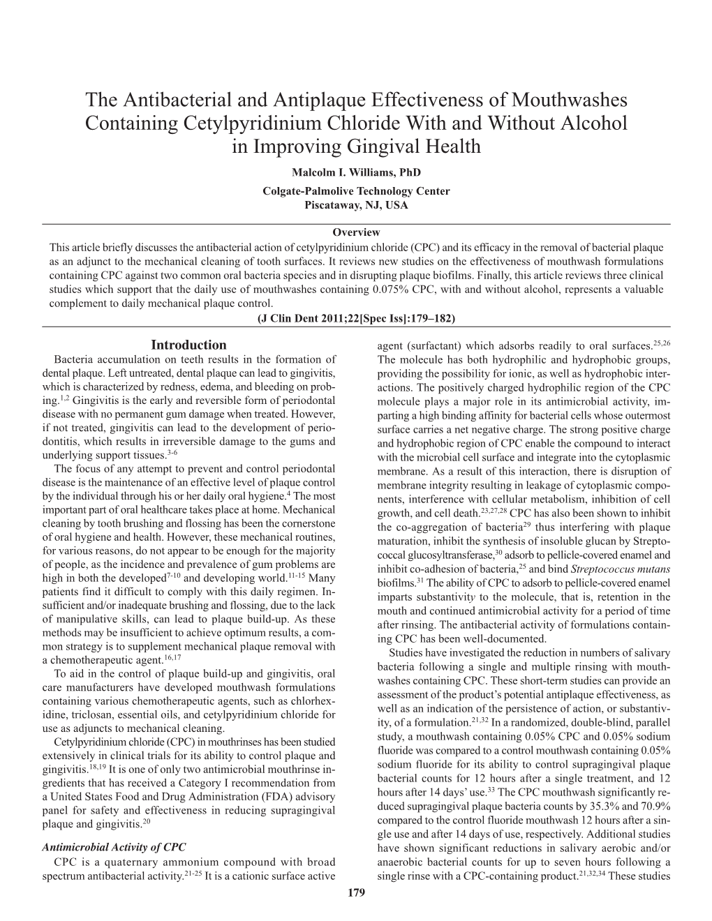 The Antibacterial and Antiplaque Effectiveness of Mouthwashes Containing Cetylpyridinium Chloride with and Without Alcohol in Improving Gingival Health Malcolm I