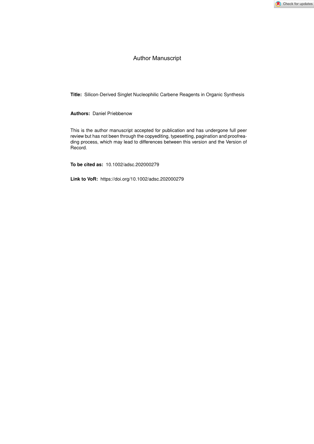 Silicon‐Derived Singlet Nucleophilic Carbene Reagents in Organic