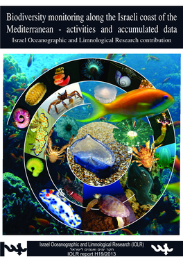 Biodiversity Monitoring Along the Israeli Coast of the Mediterranean - Activities and Accumulated Data Israel Oceanographic and Limnological Research Contribution