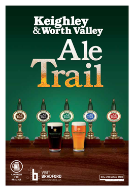 Keighley and Worth Valley Ale Trail, Where We Highlight the Fantastic Selection of Real Ale Pubs
