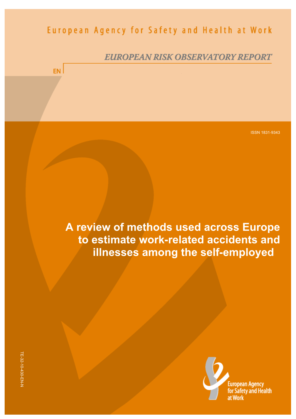 A Review of Methods Used Across Europe to Estimate Work-Related Accidents and Illnesses Among the Self-Employed