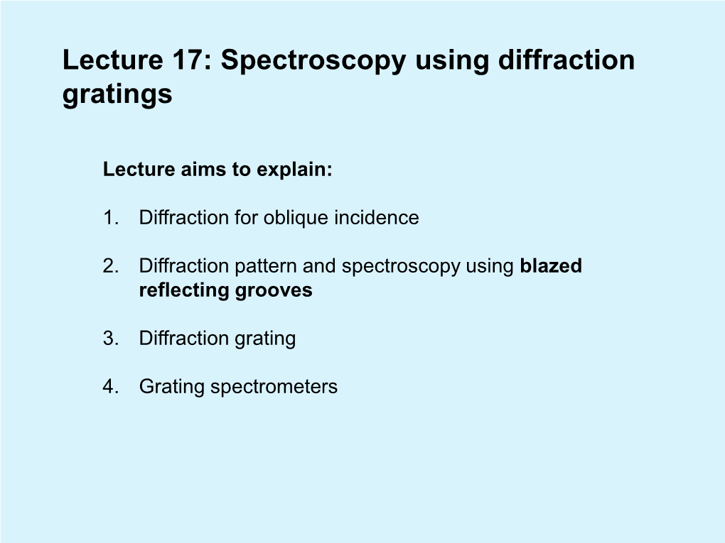 Lecture 17: Spectroscopy Using Diffraction Gratings