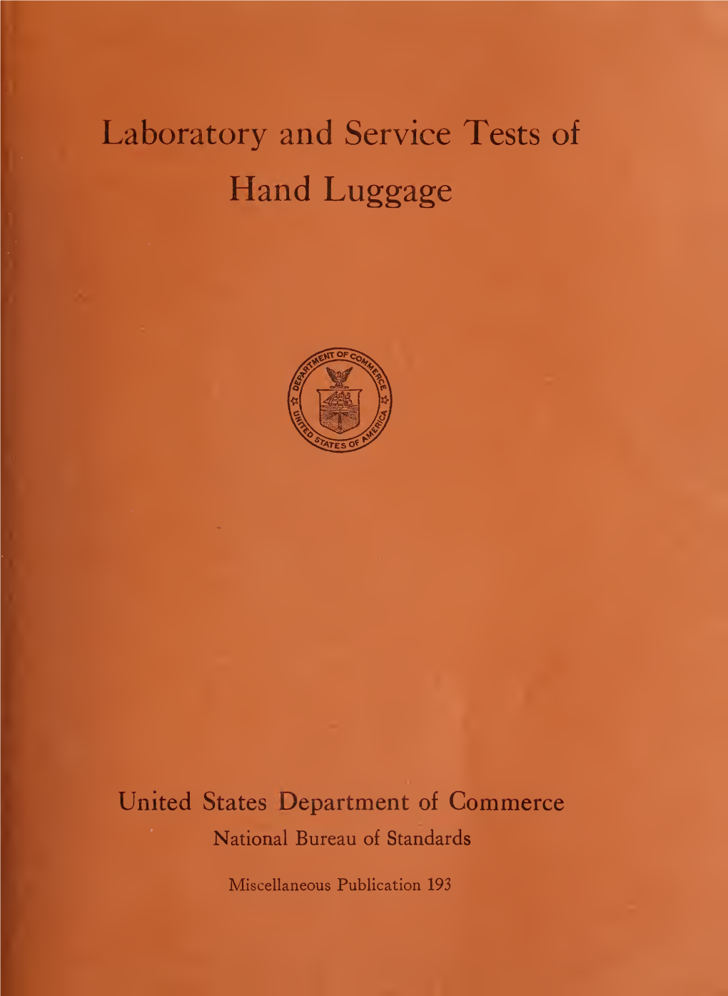 Laboratory and Service Tests of Hand Luggage