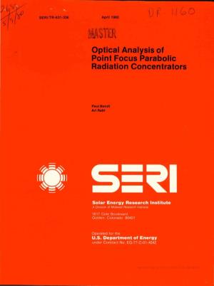 Optical Analysis of Point Focus Parabolic Radiation Concentrators