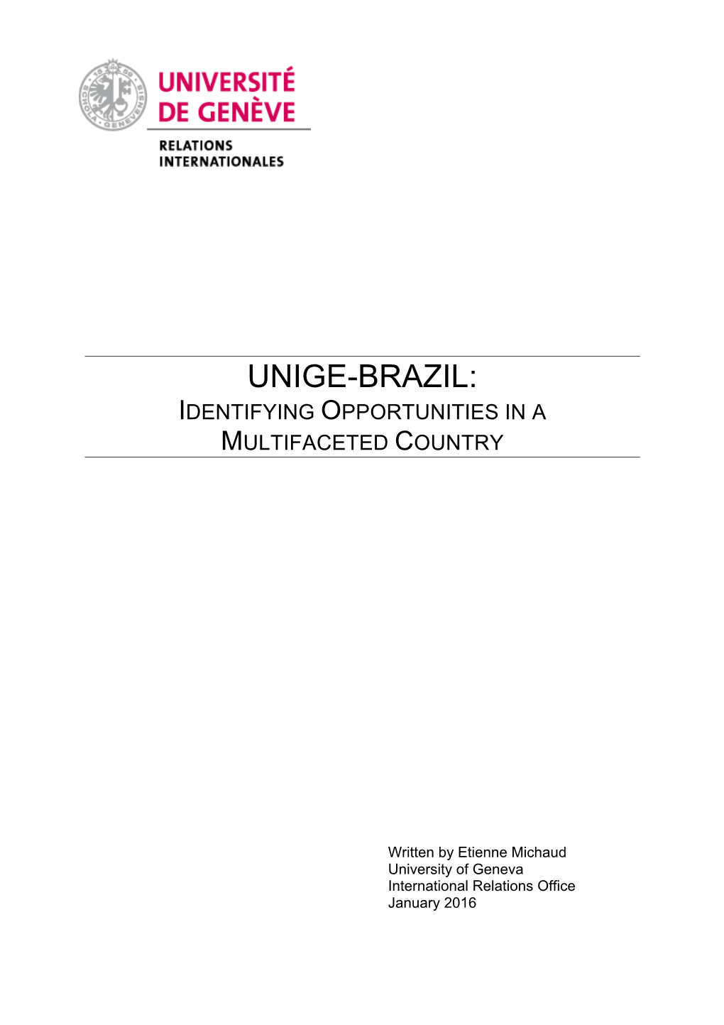 Unige-Brazil: Identifying Opportunities in a Multifaceted Country