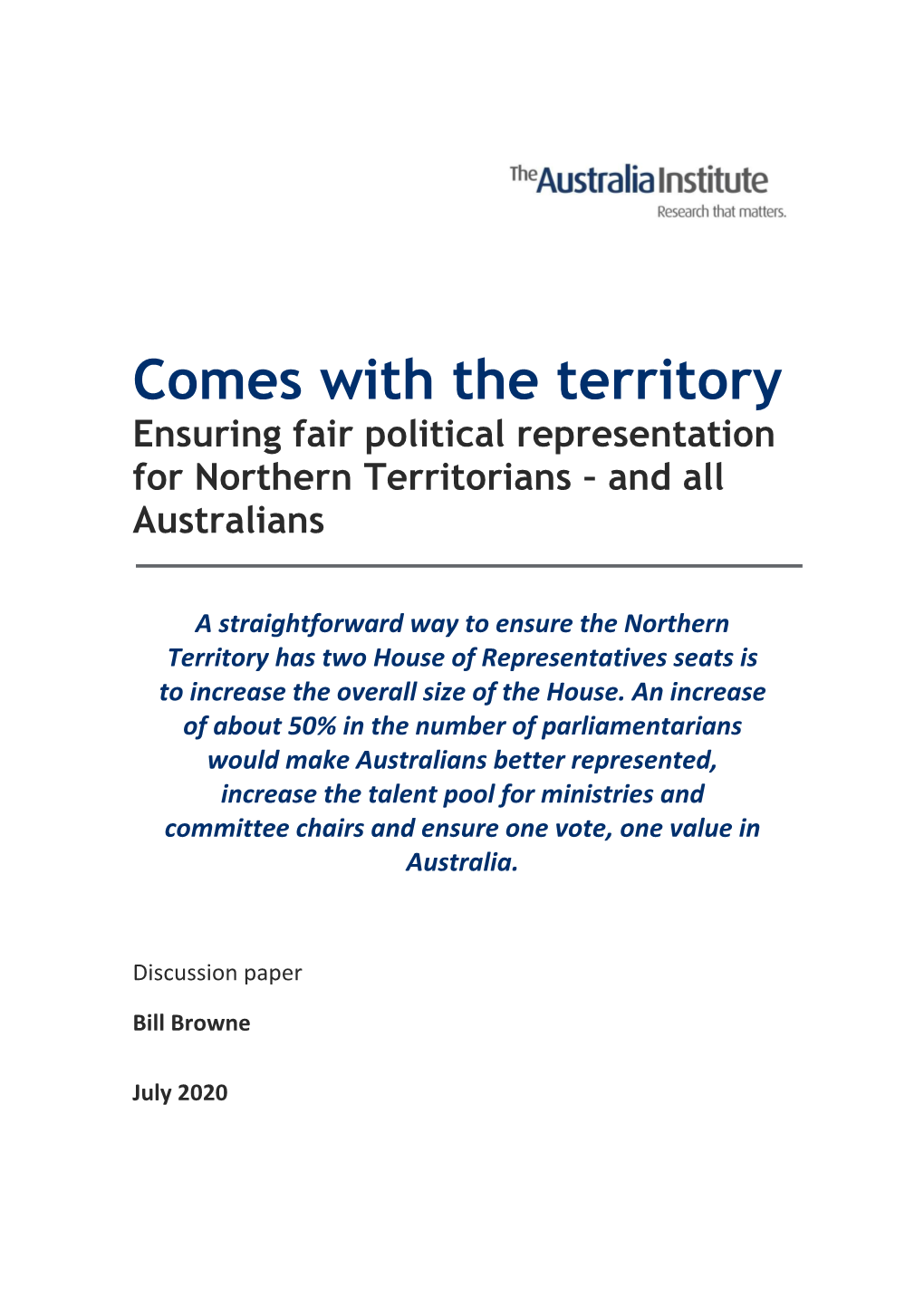 Comes with the Territory Ensuring Fair Political Representation for Northern Territorians – and All Australians