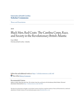 Black Men, Red Coats: the Ac Rolina Corps, Race, and Society in the Revolutionary British Atlantic Gary Sellick University of South Carolina - Columbia