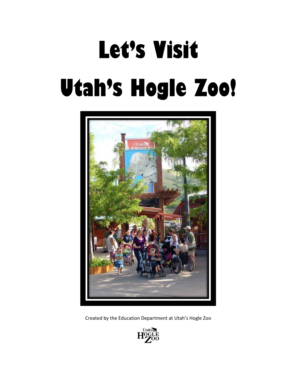 Let's Visit Utah's Hogle Zoo!