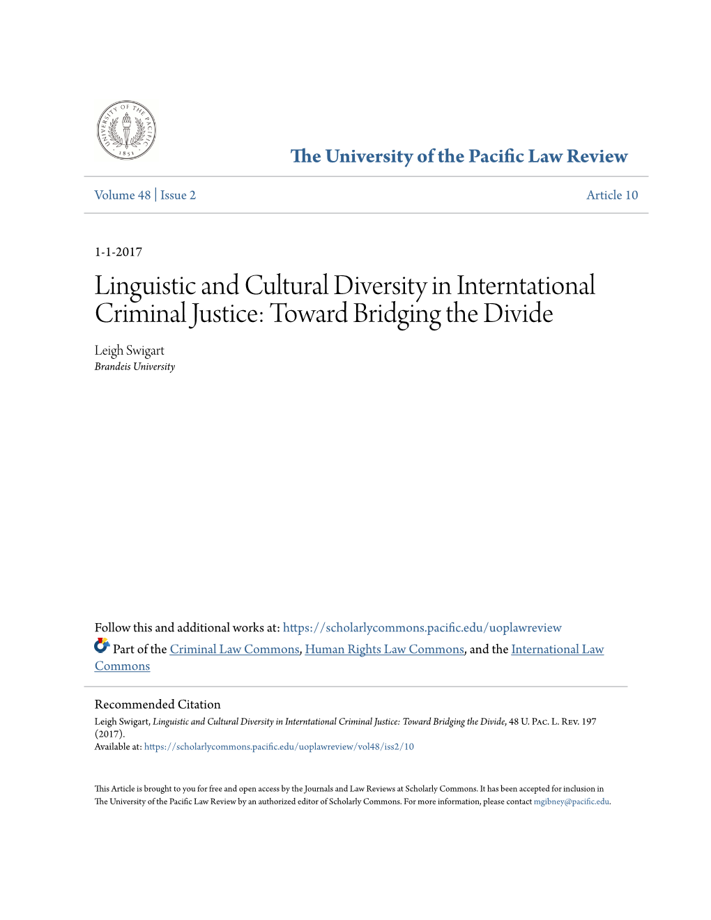 Linguistic and Cultural Diversity in Interntational Criminal Justice: Toward Bridging the Divide Leigh Swigart Brandeis University