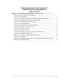 Maine Revised Statute Title 22, Chapter 1683: MAINE HEALTH DATA ORGANIZATION Table of Contents Subtitle 6. FACILITIES for CHILDREN and ADULTS
