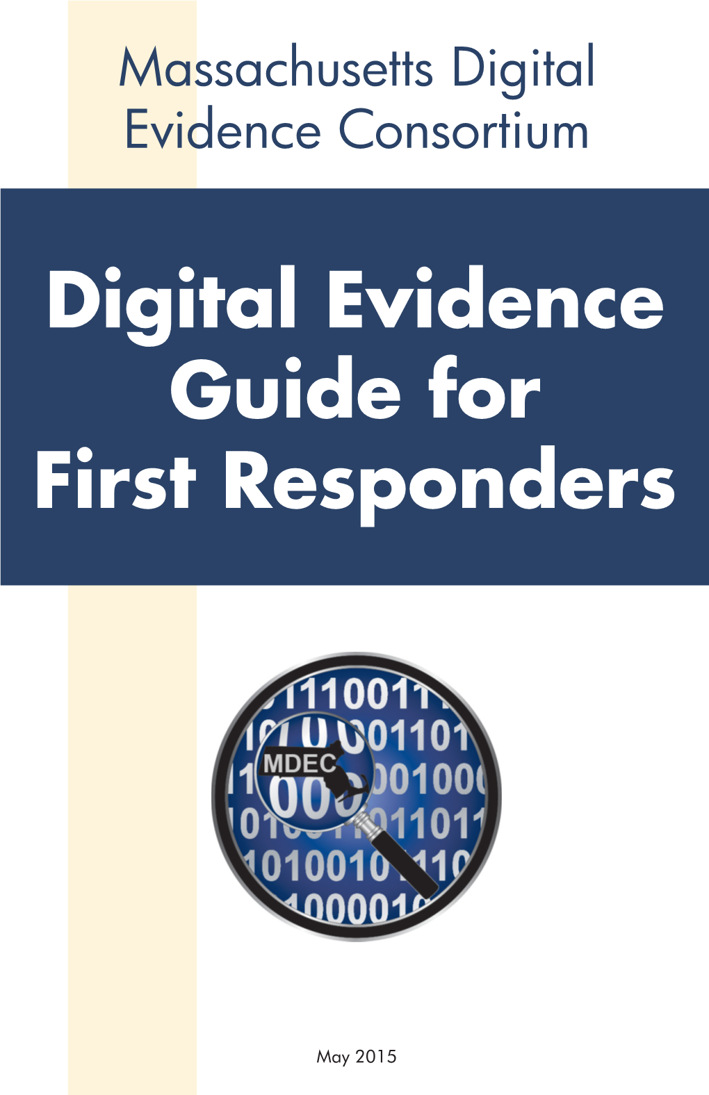 Digital Evidence Guide for First Responders