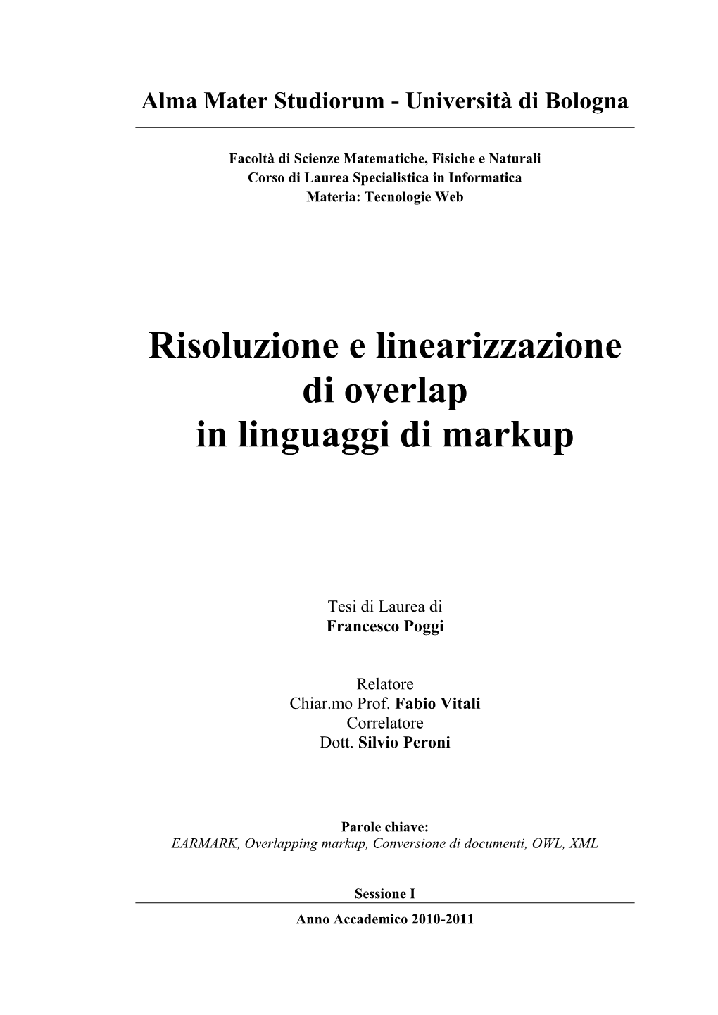 Risoluzione E Linearizzazione Di Overlap in Linguaggi Di Markup