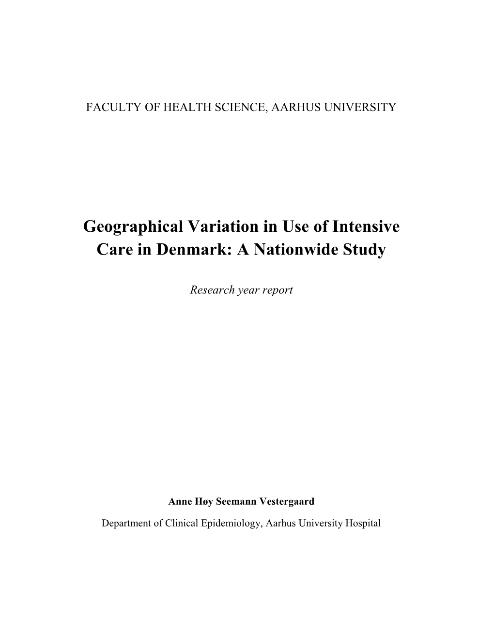 Geographical Variation in Use of Intensive Care in Denmark: a Nationwide Study