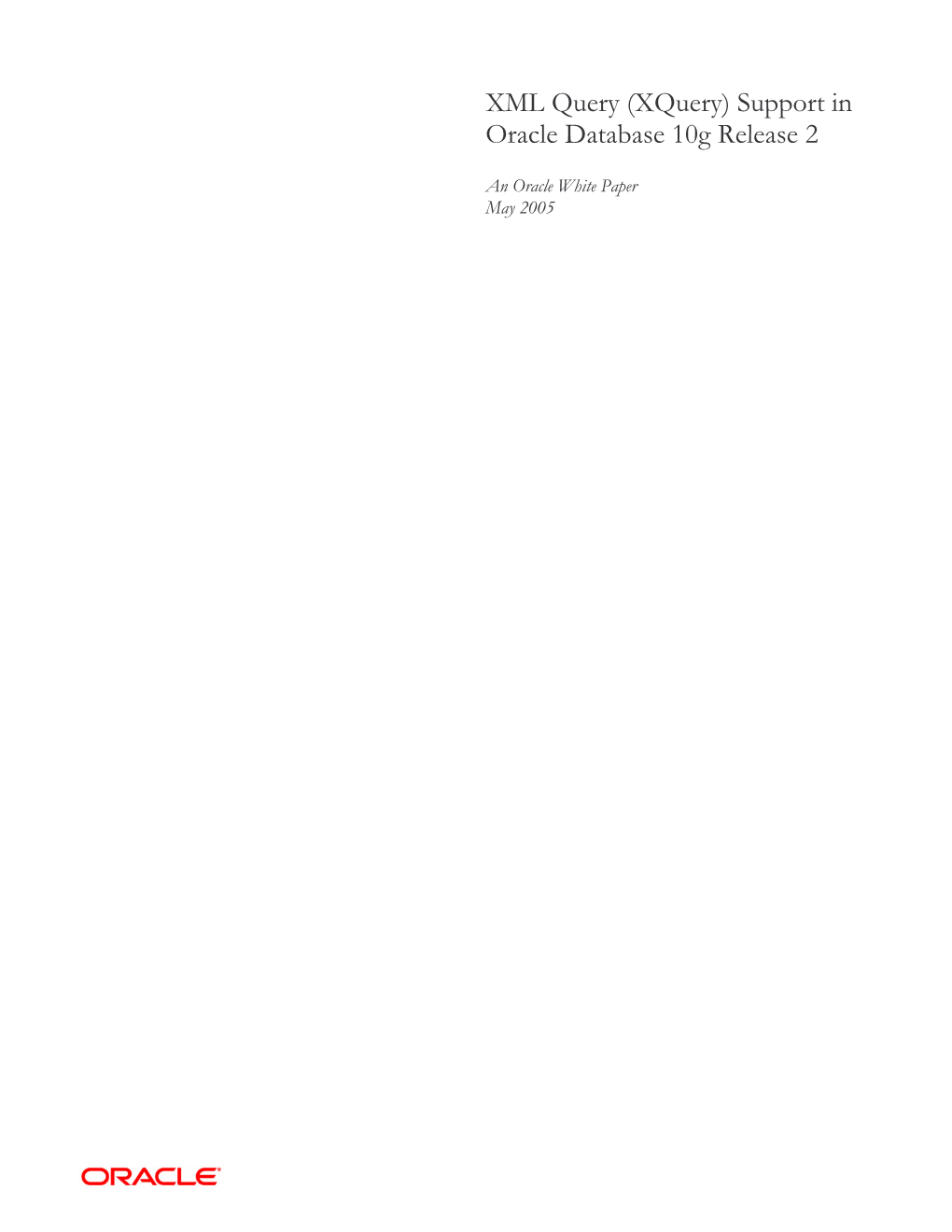 XML Query (Xquery) Support in Oracle Database 10G Release 2