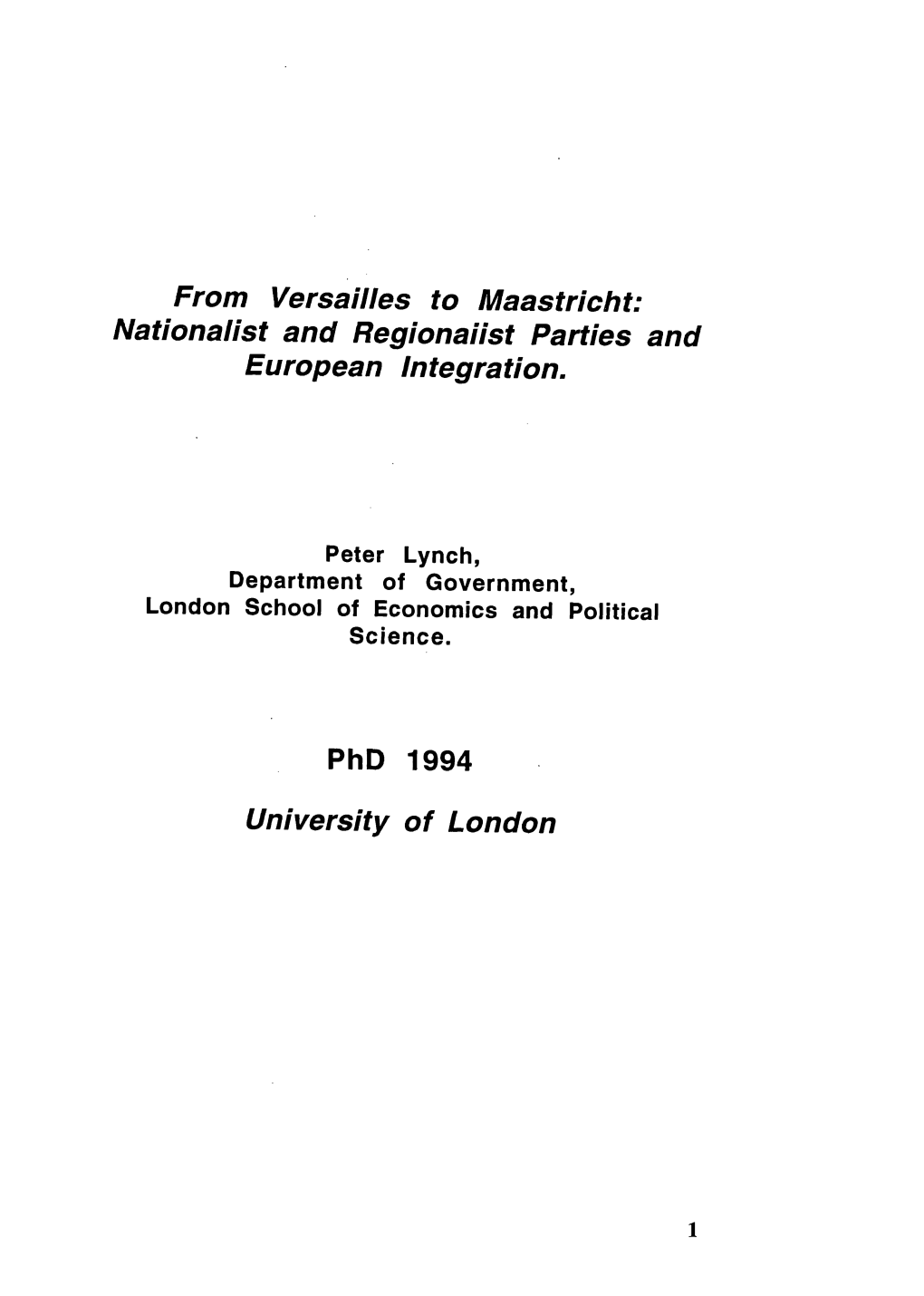 From Versaiues to Maastricht: Nationalist and Regionaiist Parties and European Integration