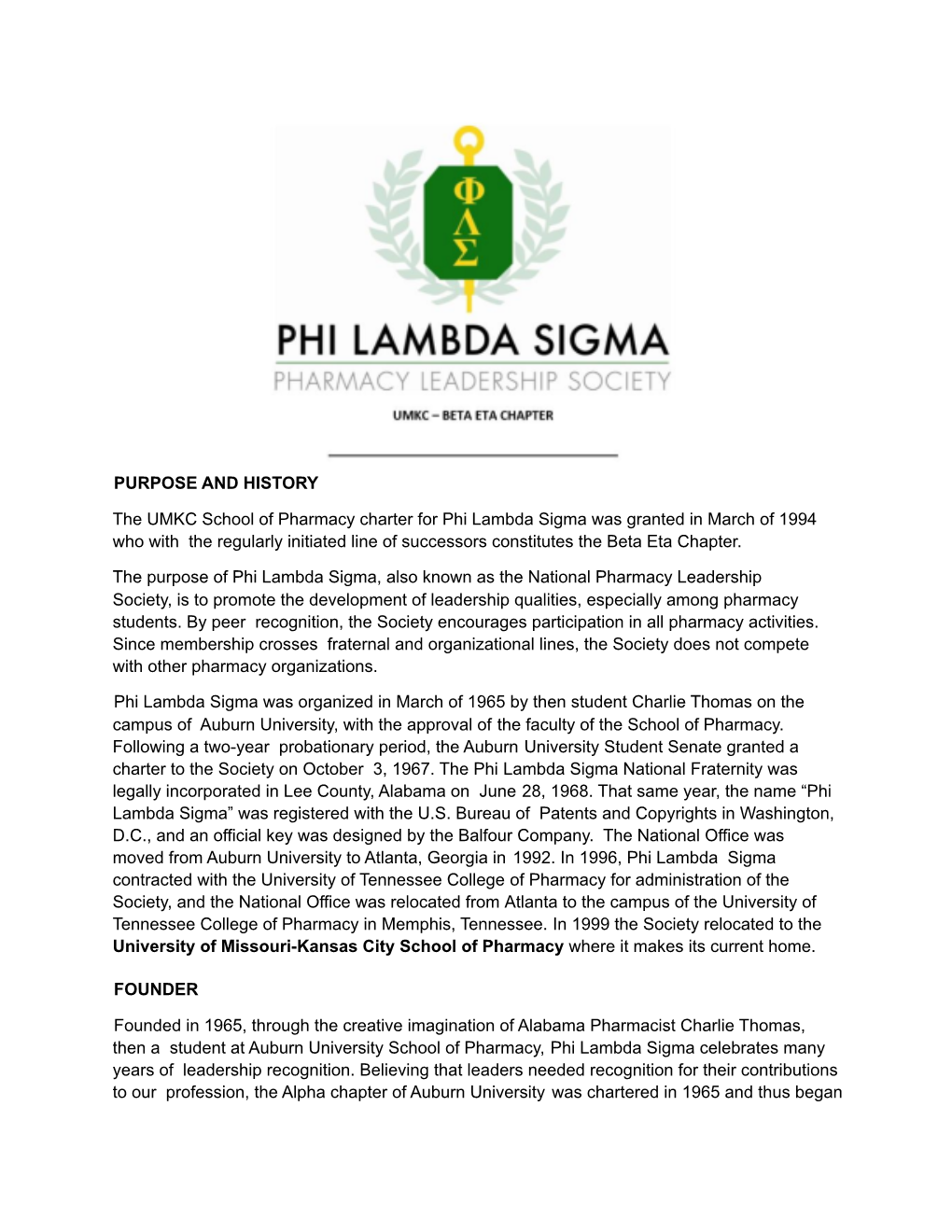 Phi Lambda Sigma Was Granted in March of 1994 Who with the Regularly Initiated Line of Successors Constitutes the Beta Eta Chapter