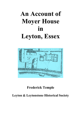 An Account of Moyer House in Leyton, Essex