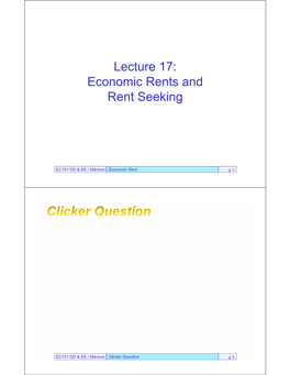 Lecture 17: Economic Rents and Rent Seeking