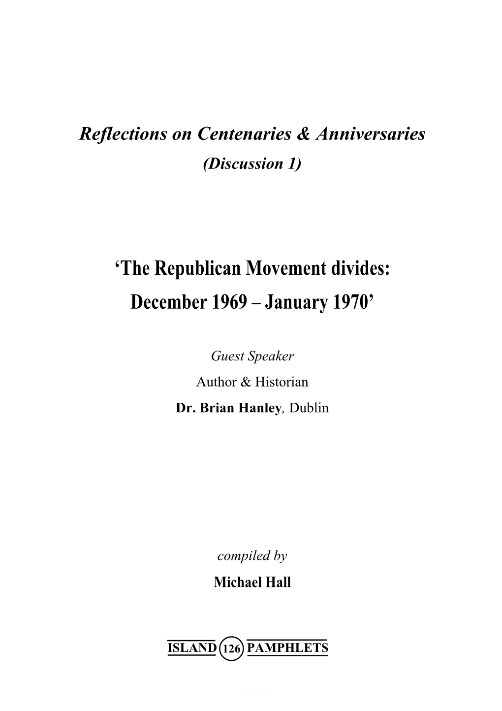 'The Republican Movement Divides: December 1969 – January 1970'
